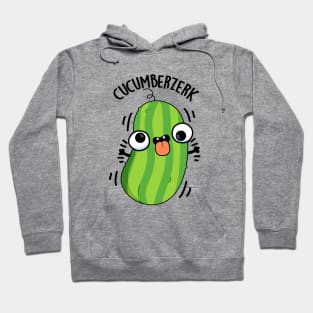 Cucumberzerk Funny Berzerk Veggie Cucumber Pun Hoodie